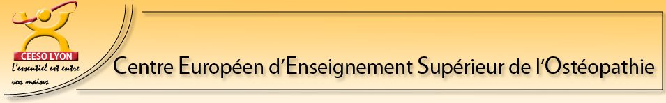 Centre Européen d'Enseignement Supérieur de l'Ostéopathie de Lyon